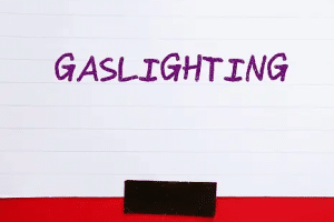 Gaslighting