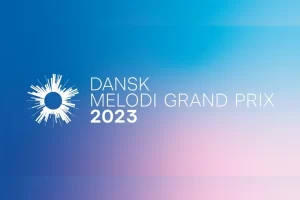 danske Melodi Grand Prix 2023